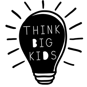 THINK BIG KIDS